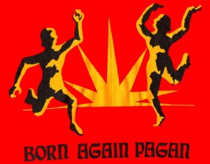 Born Again Pagan